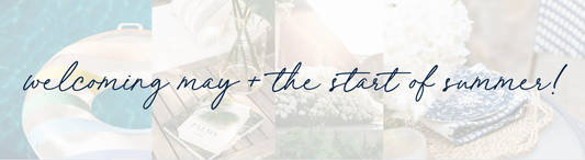 May: The Kick Off To Summer!